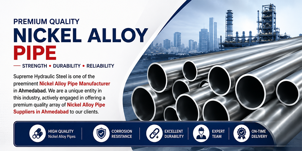 Nickel Alloy Pipe manufacturer and Suppliers in Ahmedabad